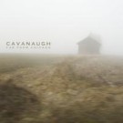 Cavanaugh: Far From Chicago