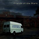 Friends of the Stars' first album "Lighting & Electrical"